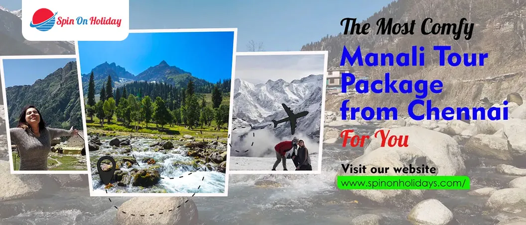 Manali Tour Package From Chennai