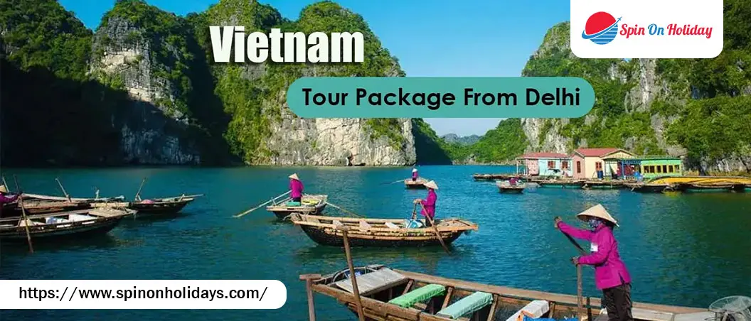 Vietnam Tour Package From Delhi