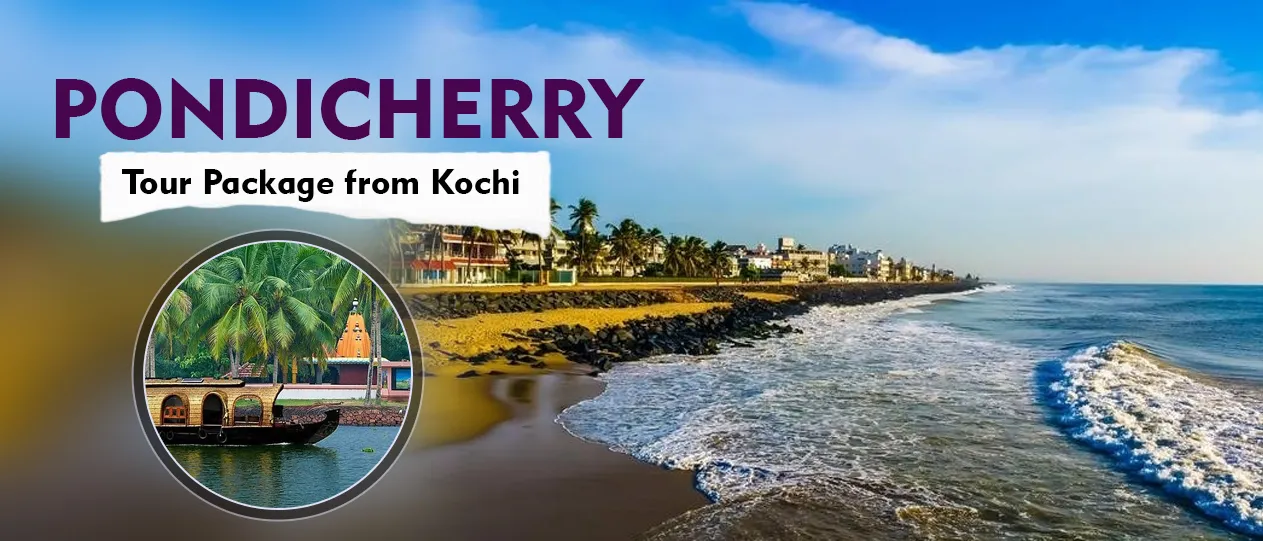 Best Pondicherry Tour Packages 2023 [Detailed Information]