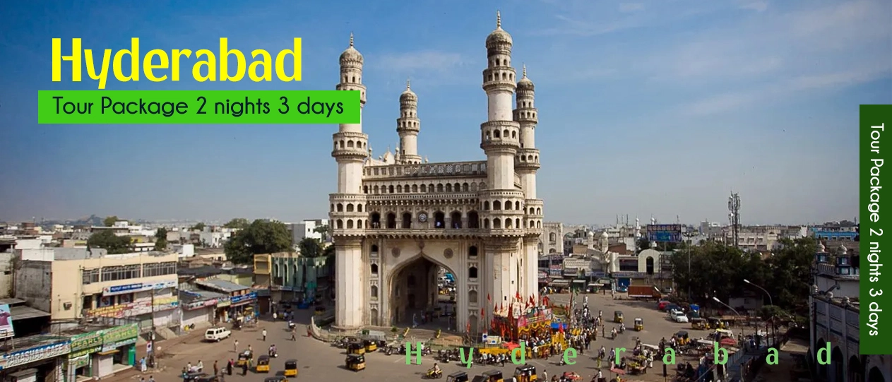 Hyderabad Tour Package 2 nights 3 days