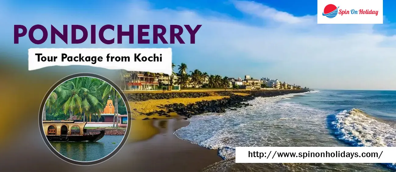 Pondicherry Tour Package from Kochi