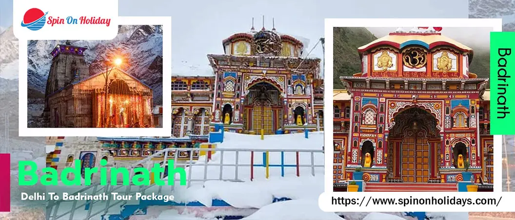 Delhi To Badrinath Tour Packages