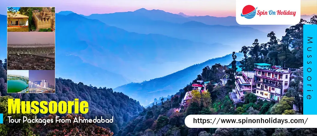 Mussoorie Tour Package From Ahmedabad