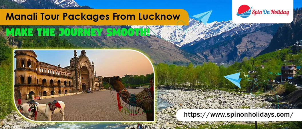 Manali Tour Packages From Lucknow