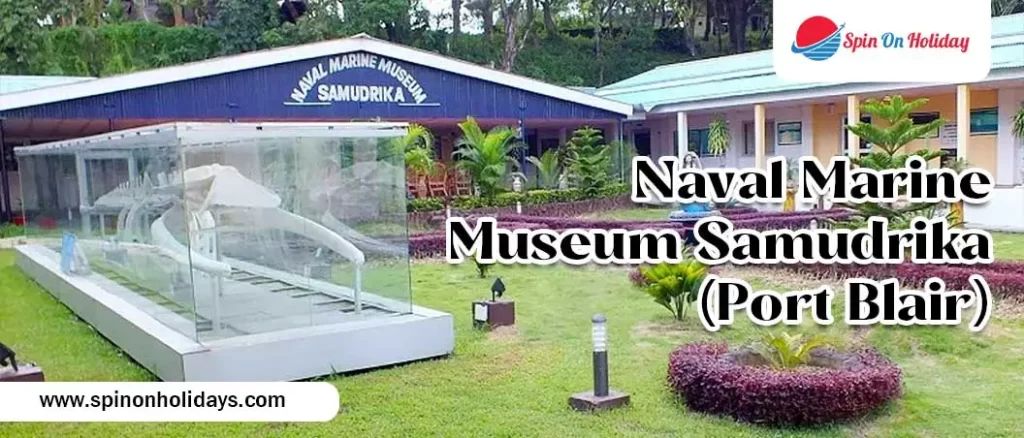 Naval Marine Museum Samudrika